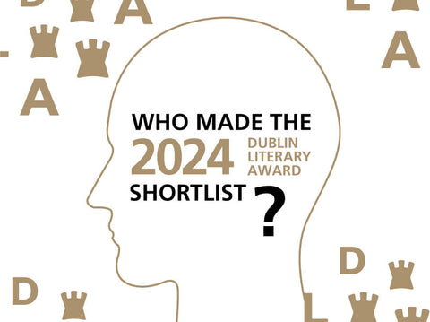 Who made the 2024 Dublin Literary Award shortlist?