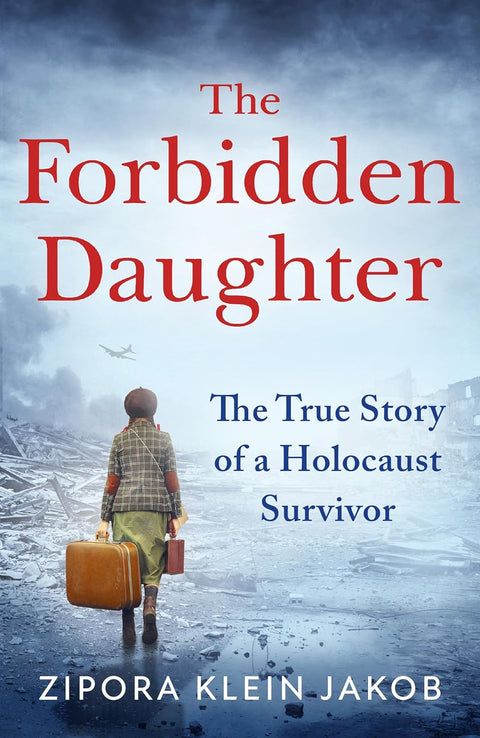 The Forbidden Daughter: The True Story of a Holocaust Survivor - MPHOnline.com