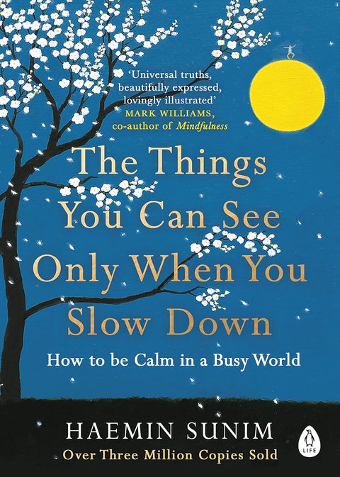 The Things You Can See Only When You Slow Down: How to be Calm in a Busy World - MPHOnline.com