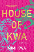 House of Kwa: An Epic True Story Spanning Four Generations - MPHOnline.com