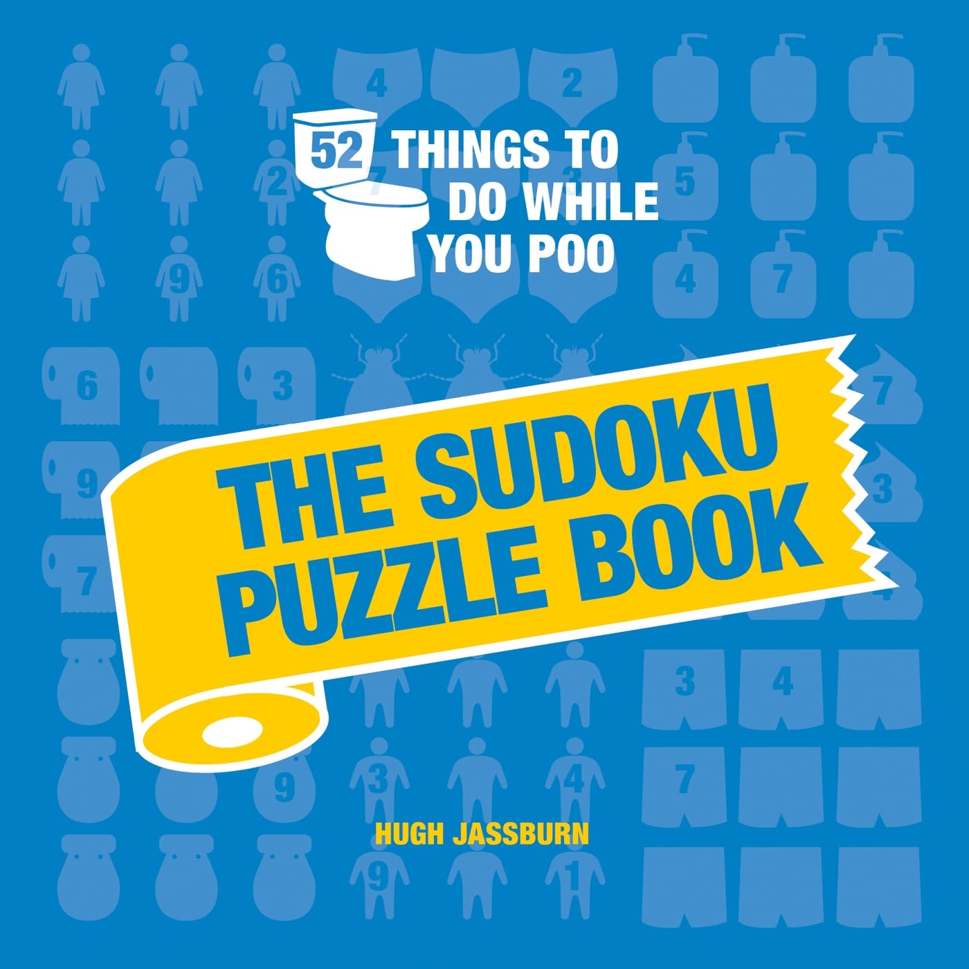 52 Things to Do While You Poo: The Sudoku Puzzle Book – MPHOnline.com