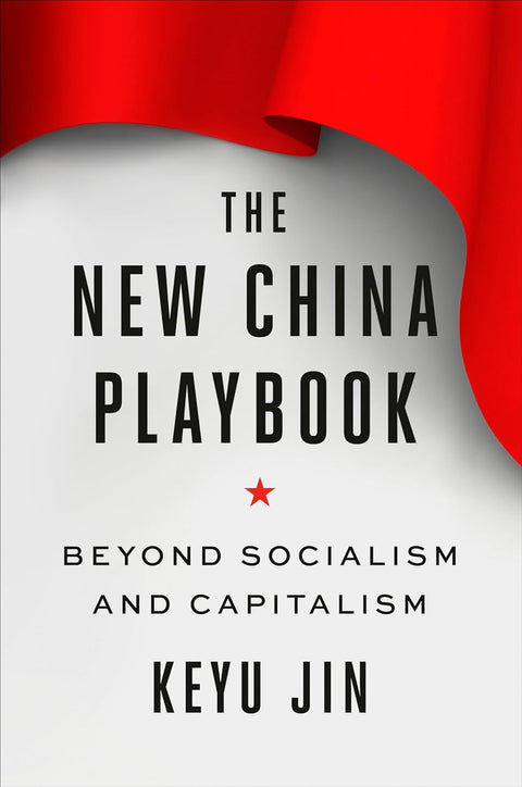 The New China Playbook - Beyond Socialism and Capitalism - MPHOnline.com