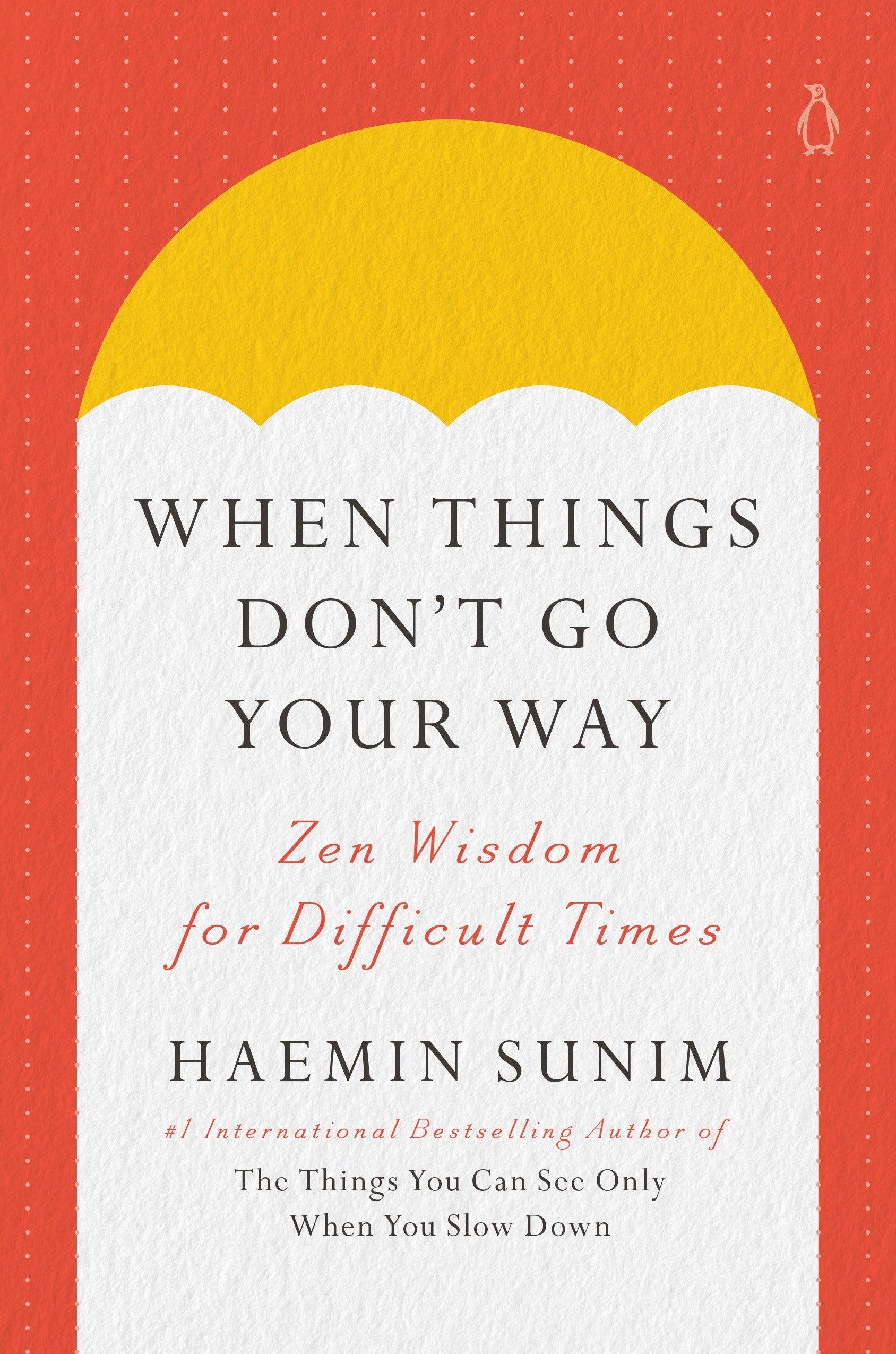 when-things-don-t-go-your-way-zen-wisdom-for-difficult-times-us