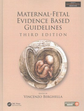 Maternal-Fetal Evidence Based Guidelines / Obstetric Evidence Based Gu ...