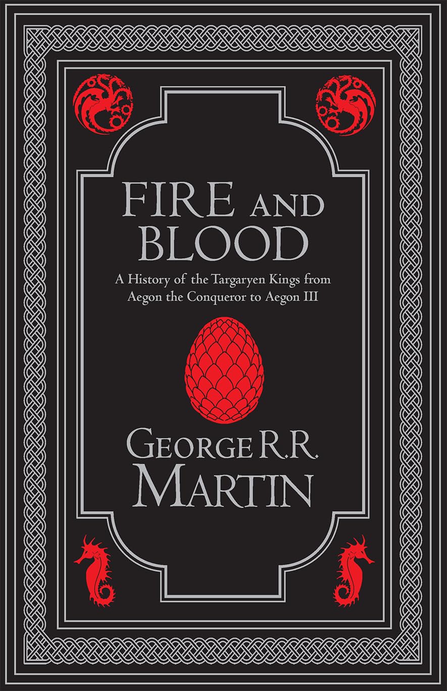 Fire And Blood Collector s Edition History Of House Targaryen Of West fire-and-blood-collector-s-edition-history-of-house-targaryen-of-west