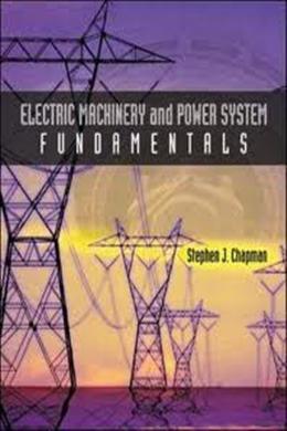 Electric Machinery And Power System Fundamentals – MPHOnline.com