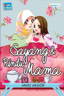 Sayang & Rindu Mama – Mphonline.com