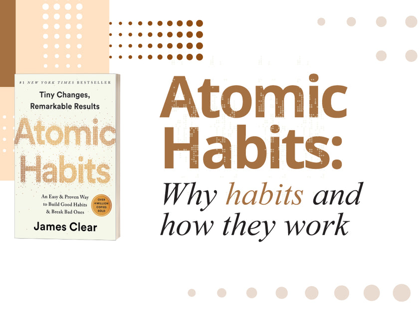 Atomic Habits: Why Habits And How They Work (3 4) – Mphonline.com