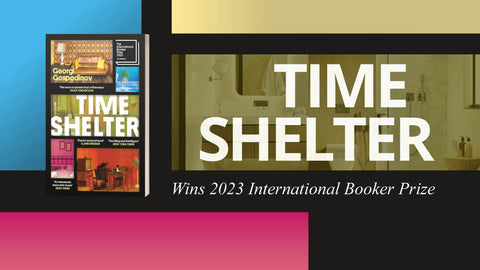 Time Shelter wins 2023 International Booker Prize