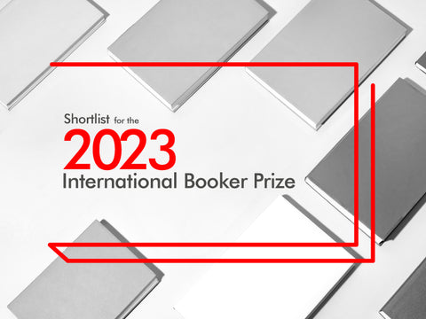 Shortlist for the 2023 International Booker Prize announced