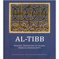 Al-Tibb : Healing Tradistions In Islamic Medical Manuscripts - MPHOnline.com