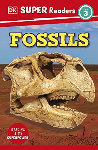 Fossils (DK Super Readers Level 3) - MPHOnline.com