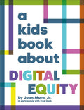 A Kids Book About Digital Equity - MPHOnline.com