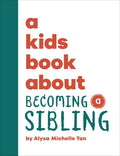 A Kids Book About Becoming a Sibling - MPHOnline.com