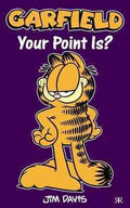YOUR POINT IS?- GARFIELD - MPHOnline.com