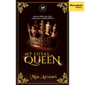 My Loyal Queen - MPHOnline.com