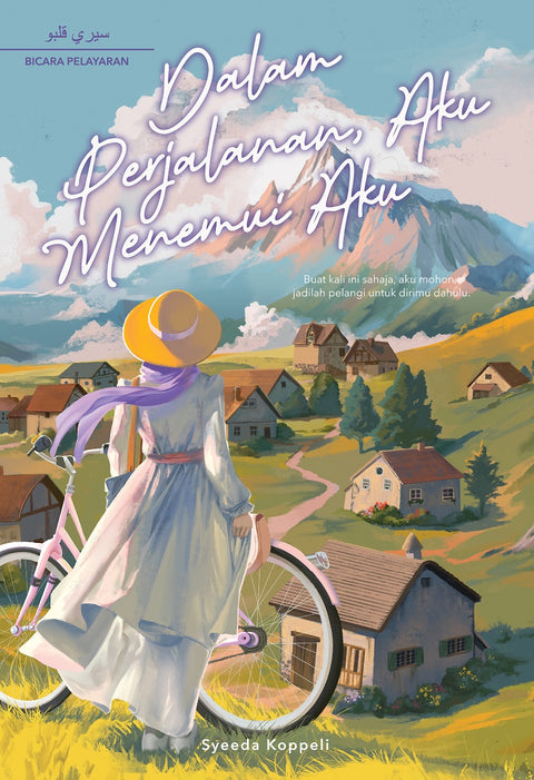 Siri Kalbu: Dalam Perjalanan, Aku Menemui Aku - MPHOnline.com