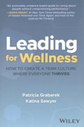 Leading for Wellness: How to Create a Team Culture Where Everyone Thrives - MPHOnline.com