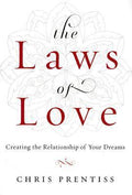 The Laws of Love: Creating the Relationship of Your Dreams - MPHOnline.com