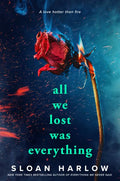 All We Lost Was Everything - MPHOnline.com