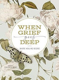 When Grief Goes Deep: Where Healing Begins - MPHOnline.com