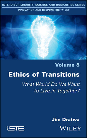 Ethics of Transitions: What World Do We Want to Live in Together? - MPHOnline.com