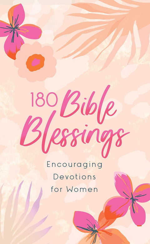 180 Bible Blessings: Encouraging Devotions for Women - MPHOnline.com