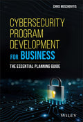 Cybersecurity Program Development for Business: The Essential Planning Guide - MPHOnline.com