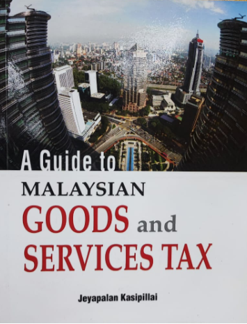 A Guide To Malaysian Goods And Services Tax - MPHOnline.com