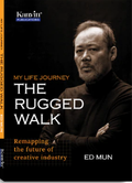 My Life Journey: The Rugged Walk - Remapping The Future Of Creative Industry (Hc) - MPHOnline.com