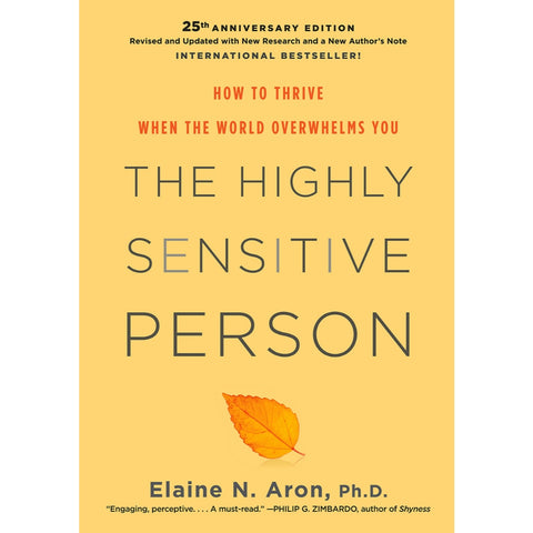 The Highly Sensitive Person: How to Thrive When the World Overwhelms You - MPHOnline.com