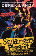 Skulduggery Pleasant: The Haunted House on Hollow Hill - MPHOnline.com