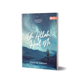 Oh Allah, Heal Me (A Collection of 90 Personal Du’as on Healing) - MPHOnline.com