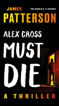 Alex Cross Must Die - MPHOnline.com