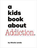 A Kids Book About Addiction - MPHOnline.com