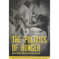 The Politics Of Hunger: Whenpolicies And Markets Fail The - MPHOnline.com