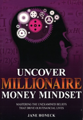 Uncover Millionaire Money Mindset - MPHOnline.com