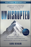 Undisrupted: Leadership Essentials on Business Transformation, Profitability and Future Readiness - MPHOnline.com