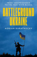 Battleground Ukraine: From Independence to the War with Russia - MPHOnline.com