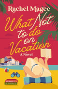 What Not to Do on Vacation - MPHOnline.com