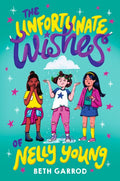 The Unfortunate Wishes of Nelly Young - MPHOnline.com