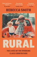 Rural: The Lives of the Working Class Countryside - MPHOnline.com