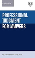 Professional Judgment for Lawyers (Elgar Guides to Professional Skills for Lawyers) - MPHOnline.com
