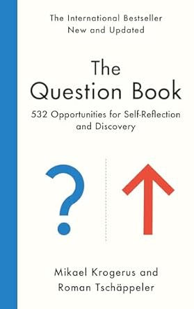 The Question Book: 532 Opportunities for Self-Reflection and Discovery (Updated) - MPHOnline.com