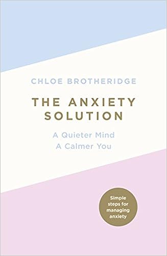 The Anxiety Solution: A Quieter Mind, a Calmer You - MPHOnline.com