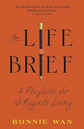 The Life Brief: The Simple Tool to Unlock What You Really Want from Life - MPHOnline.com