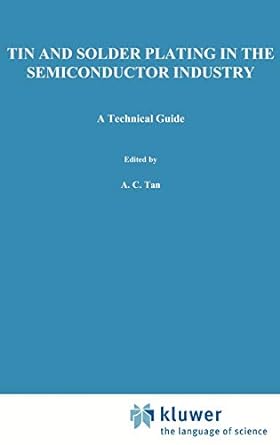 Tin And Solder Plating In Thesemiconductor Industry ( 1993rd Edition) - MPHOnline.com