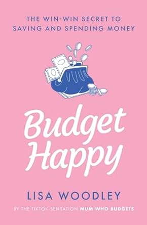 Budget Happy: the win-win secret to saving and spending money - MPHOnline.com