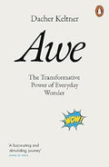 Awe: The Transformative Power of Everyday Wonder - MPHOnline.com