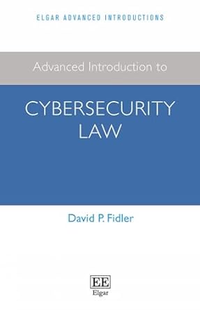 Advanced Introduction to Cybersecurity Law - MPHOnline.com